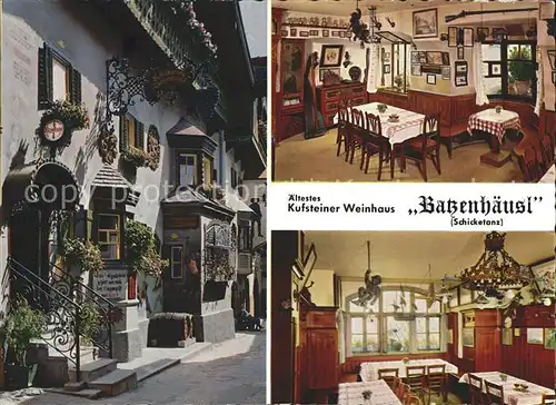 Kufstein Tirol Weinhaus Batzenhaeusl Schicketanz Kat. Kufstein