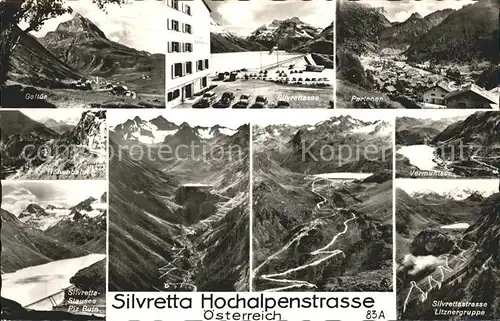 Silvretta Hochalpenstrasse Galtuer Partenen Silvrettasee Vermuntsee Piz Buin Hoehenbahn Kat. Gaschurn
