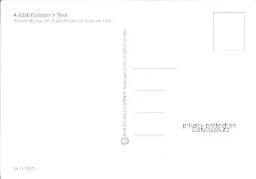 Kufstein Tirol Roemerhofgasse mit Batzenhaeusl und Auracher Loechl Kat. Kufstein