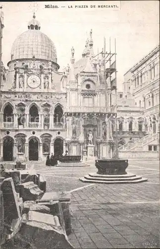 Milano La Piazza de Mercanti Kat. Italien