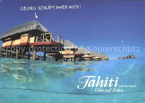 Tahiti Polynesien Haeuser im Meer Kat. Ozeanien