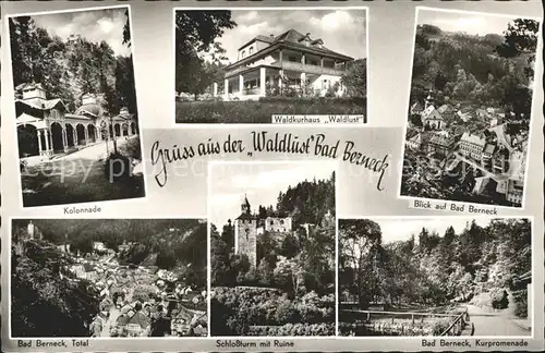 Bad Berneck Waldkurhaus Waldlust Kolonnade Kurpromenade Schlossturm Ruine Kat. Bad Berneck Fichtelgebirge