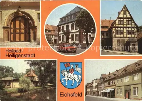 Heiligenstadt Eichsfeld Knickhagen Portal Zwelchen Haus Rathaus Sparkasse Kneippbad Karl Marx Strasse Wappen Kat. Heiligenstadt
