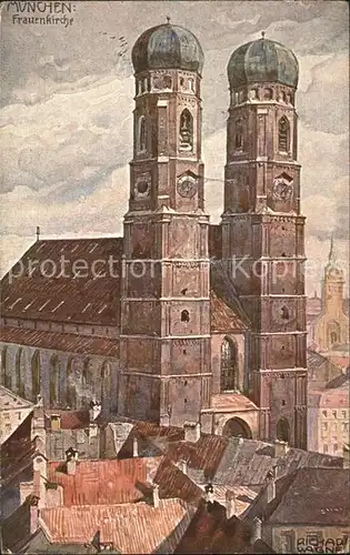 Wagner Richard Kuenstler Nr. 36 Muenchen Frauenkirche Kat. Kuenstlerkarte