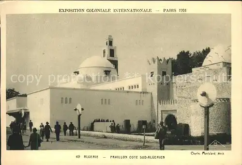 Exposition Coloniale Internationale Paris 1931 Algerie Pavillon cote Sud Algerien Kat. Expositions