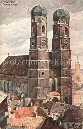 Wagner Richard Kuenstler Muenchen Frauenkirche Nr. 36 Kat. Kuenstlerkarte