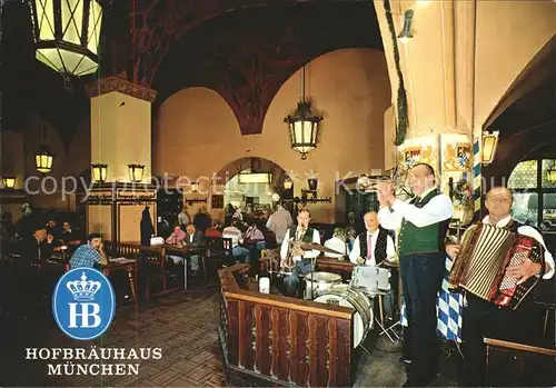 Hofbraeuhaus Muenchen Bier Hofbraeuhaus am Platzl Bierschwemme Musikanten Schlagzeug Trompete Handharmonika Kat. Lebensmittel