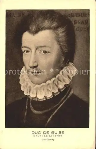 Adel Frankreich Duc de Guise Henri I le Balafre  Kat. Koenigshaeuser