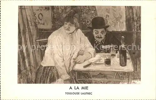 Kuenstlerkarte Toulouse Lautrec A la mie Wein Abendessen  Kat. Kuenstlerkarte