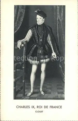 Kuenstlerkarte Alte Kuenstler Clouet Charles IX  Roi  France Kat. Kuenstlerkarte
