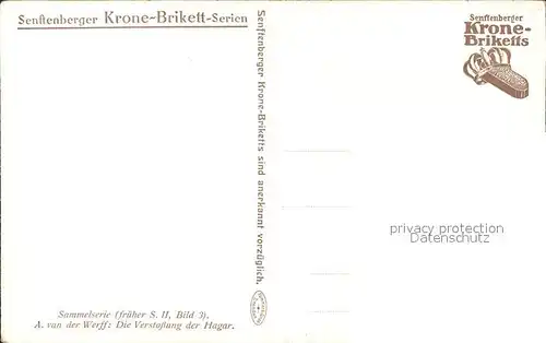 Kuenstlerkarte A. van der Werff Die Verstossung der Hagar Senftenberger Krone Briketts Serien Kat. Kuenstlerkarte