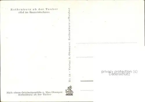 Ohmayer Max Nr. 199 Rothenburg o.d. Tauber Hof im Baumeisterhaus Kat. Kuenstlerkarte
