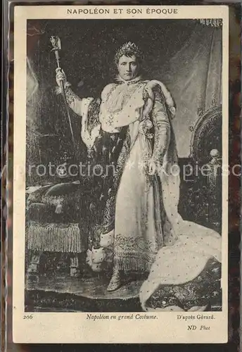 Napoleon Bonaparte Napoleon en grand Costume D apres Gerard Nr. 206 Kat. Persoenlichkeiten
