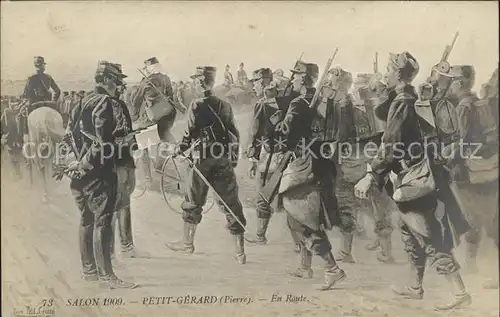 Kuenstlerkarte Pierre Petit Gerard En Route Nr. 73 Salon 1909 Soldaten auf dem Marsche Kat. Kuenstlerkarte