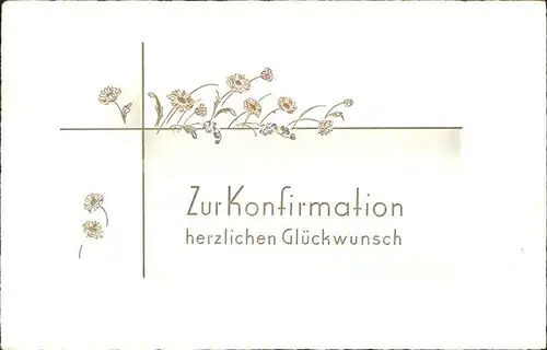 Konfirmation Glueckwunsch Blumen  Kat. Feiern und Feste