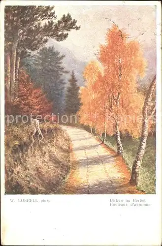 Kuenstlerkarte W. Loebell Birken im Herbst Nr. 1318  Kat. Kuenstlerkarte