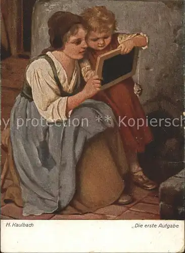 Kaulbach Hermann Die erste Aufgabe Kind Mutter Schultafel Kat. Kuenstlerkarte