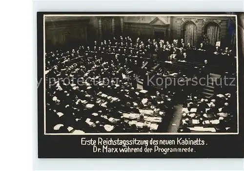 Reichstag Berlin Erste Reichstagssitzung Kabinett Dr. Marx Programmrede Kat. Gebude und Architektur