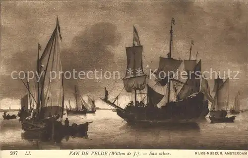 Kuenstlerkarte Willem de J. van de Velde Eau calme Nr. 207 Segelschiffe  Kat. Kuenstlerkarte