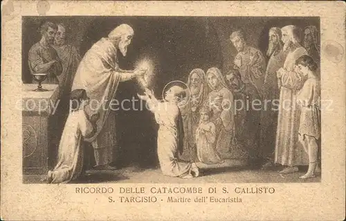 Religion Catacombe S. Callisto S. Tarcisio Martire dell Eucaristia Kat. Religion