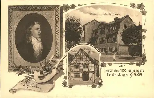 Schiller Friedrich 100-jaehriger Todestag Sterbehaus Weimar Geburtshaus Marbach / Dichter /