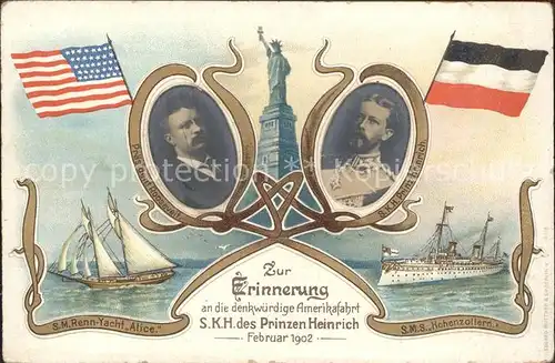 Adel Preussen Prinz Heinrich Praesident Roosevelt Amerikafahrt S.M.S. Hohenzollern Segelschiff S.M. Renn-Yacht Alice Statue of Liberty  / Koenigshaeuser /