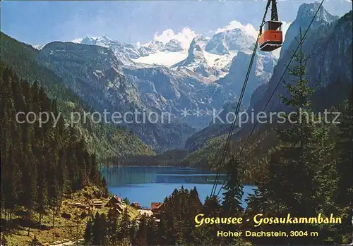 Seilbahn Gosaukammbahn Gosausee Hoher Dachstein  / Bahnen /