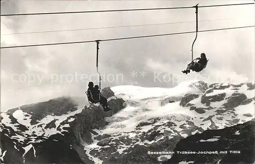 Sessellift Truebsee Jochpass Titlis Kat. Bahnen