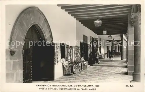 Expositions Exposicion Internacional de Barcelona 1929 Pueblo Espanol Soportales de la Plaza Mayor  Kat. Expositions