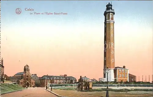 Leuchtturm Lighthouse Calais Phare Eglise Saint Pierre  Kat. Gebaeude