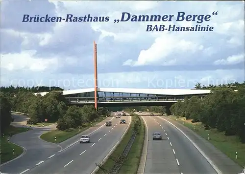 Autobahn BAB Hansalinie Bruecken Rasthaus Dammer Berge Kat. Autos