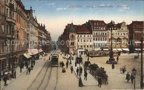 Strassenbahn Dresden Koenig Johann Strasse Altmarkt  Kat. Strassenbahn