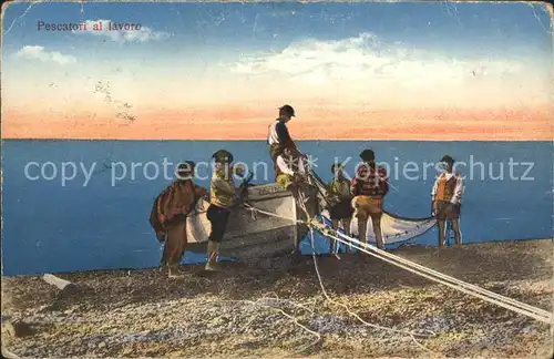 Fischerei Pescatori al lavoro Fischer  Kat. Handwerk