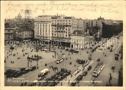 Strassenbahn Bruxelles Hotels Albert 1er Terminus Nord Palace und Boulevard du Jardin Botanique  Kat. Strassenbahn