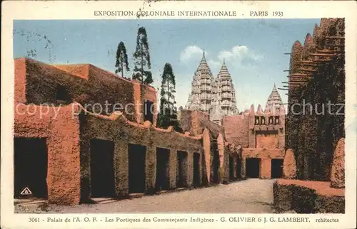 Exposition Coloniale Internationale Paris 1931 Palais de l A.O.F. Portiques des Commercants Indigenes  Kat. Expositions