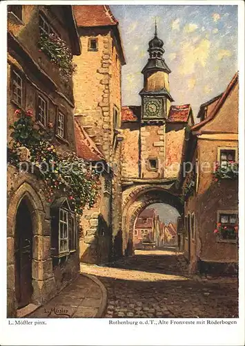 Moessler L. Rothenburg ob der Tauber Alte Fronveste Roederbogen  Kat. Kuenstlerkarte