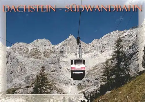 Seilbahn Dachstein Suedwandbahn Ramsau  Kat. Bahnen