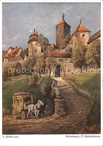 Moessler L. Rothenburg ob der Tauber Kobolzellertor  Kat. Kuenstlerkarte