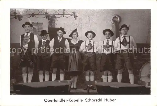 Musikanten Oberlandler Kapelle Schorschl Huber  Kat. Musik