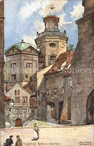 Wagner Richard Kuenstler Augsburg Partie am roten Tor  Kat. Kuenstlerkarte