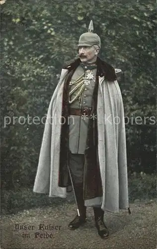 Wilhelm II Unser Kaiser im Felde / Persoenlichkeiten /