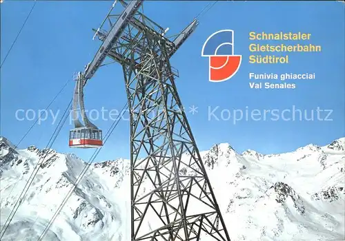 Seilbahn Schnalstaler Gletscherbahn Val Senales  Kat. Bahnen