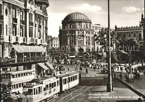 Strassenbahn Berlin Potsdamer Platz Haus Vaterland Potsdamer Bahnhof  Kat. Strassenbahn