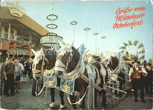 Oktoberfest Muenchen Festwagen Pferdegespann  Kat. Feiern und Feste