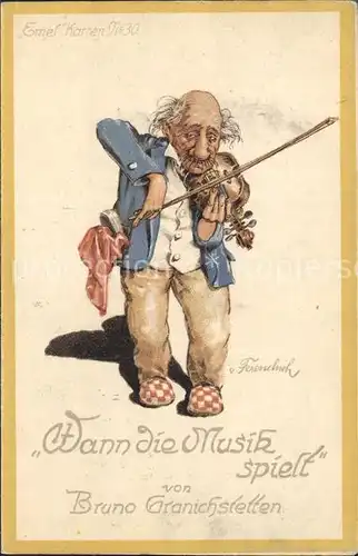 Musikanten Geigenspieler Wann die Musik spielt Bruno Granischstetten Emel Karte Nr. 30 Litho Kat. Musik