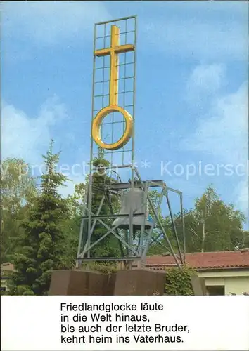 Kirchenglocken Friedlandglocke Gedaechtnisstaette / Gebaeude /