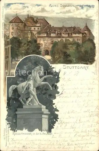 Muench C. Stuttgart Altes Schloss Rossbaendiger Anlagen Kat. Kuenstlerlitho