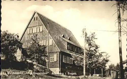 Altenberg Erzgebirge Waldschaenke Altes Raupennest Kat. Geising