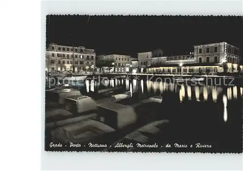 Grado Hafen bei Nacht Hotels Metropole Kat. Italien