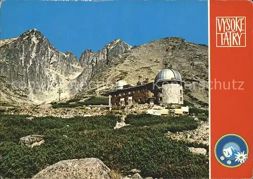 Vysoke Tatry Skalnata dolina  Hvezdaren Astrononickeho ustavu SAV Hohe Tatra Kat. Slowakische Republik